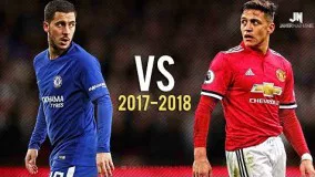 Eden Hazard vs Alexis Sanchez 17/18 - Man United vs Chelsea