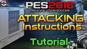 PES 2016 Attacking Instructions - Attacking tactics.