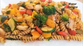 CHICKEN & VEGETABLE PASTA RECIPE مکرونی با مرغ و سبزیجات