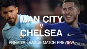 پیش بازی Manchester City v Chelsea - Premier League 