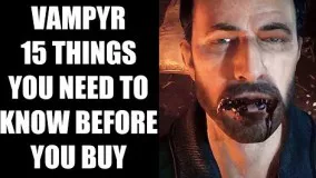 15 نکته درباره بازی Vampyr قبل از خرید آن