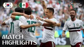 خلاصه بازی مکزیک کره جنوبی جام جهانی 2018