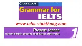 Cambridge Grammar for IELTS Unit 1