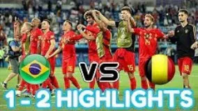 خلاصه بازی بلژیک 2 1 برزیل مرحله یک چهارم نهایی جام جهانی 2018