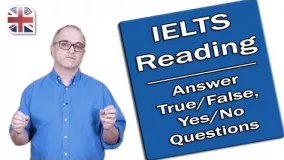 IELTS Reading Exam - True/False/Not Given and Yes/No/Not Given 