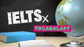 IELTS Vocabulary : Most important words for IELTS test