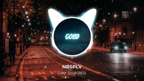 آهنگ NBSPLV_Lost Soul 8D 👍 ( هندزفری یادت نره )